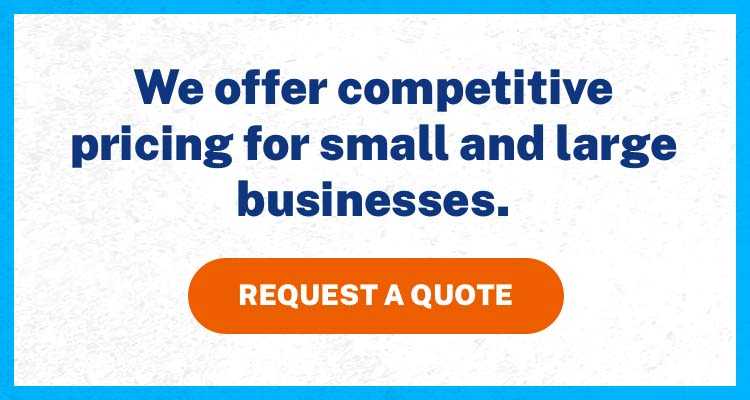 We offer competitive pricing for small and large businesses. 